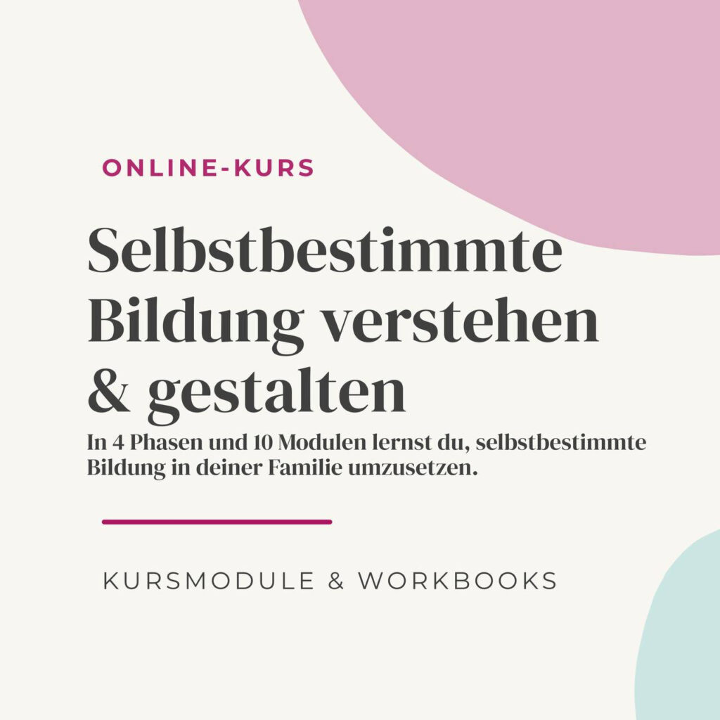 Kurs Selbstbestimmte Bildung – verstehen und gestalten